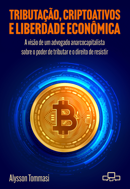 Capa do e-book Tributação, Criptoativos e Liberdade Econômica